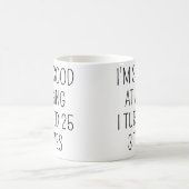 Ich wurde dreimal 25, 75. Geburtstag Kaffeetasse (Mittel)
