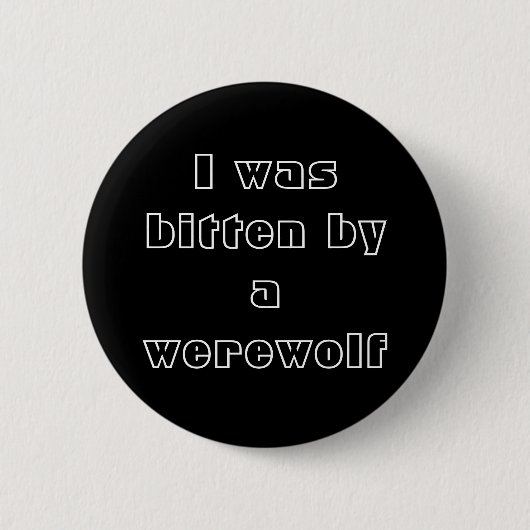 Ich wurde durch einen Werewolf gebissen Button (Vorderseite)