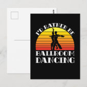 Ich würde eher als Ballsaal tanzen Postkarte (Vorne/Hinten)
