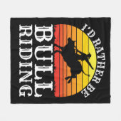 Ich würde eher als Bull-Reiter auf Rodeo fahren Fleecedecke (Vorderseite (Horizontal))