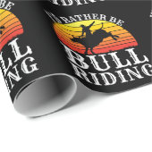 Ich würde eher als Bull-Reiter auf Rodeo fahren Geschenkpapier (Rolleneckpunkt)