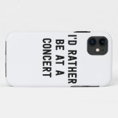 Ich würde eher an einem Konzert sein Case-Mate iPhone Hülle (Rückseite (Horizontal))