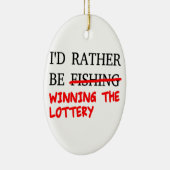 Ich würde eher angeln... Der Lotteriegewinn Keramikornament (Rechts)