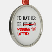 Ich würde eher angeln... Der Lotteriegewinn Silbernes Ornament (Rechts)