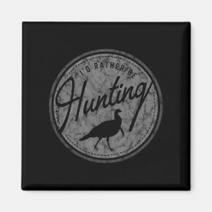 Ich würde eher auf die Jagd Türkei Retro gestört Magnet
