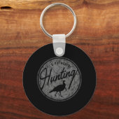 Ich würde eher auf die Jagd Türkei Retro gestört Schlüsselanhänger (Vorderseite)