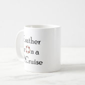 Ich würde eher auf einer Kreuzfahrt sein Kaffeetasse (Vorderseite Links)