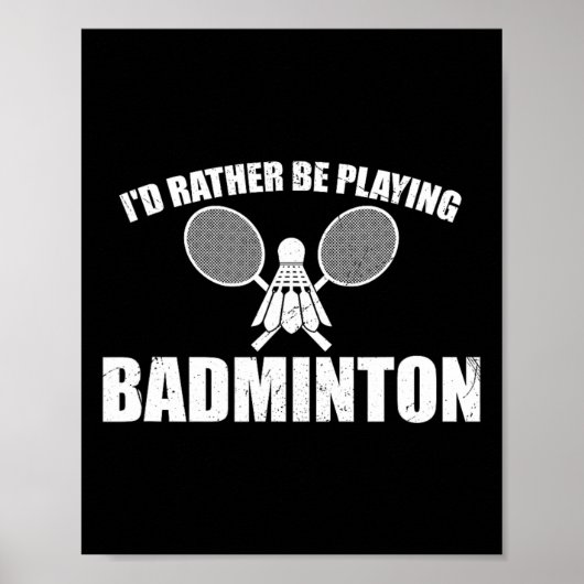 Ich würde eher Badminton spielen Poster (Vorne)