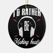 Ich würde eher Beats Music Producer machen Keramik Ornament (Links)