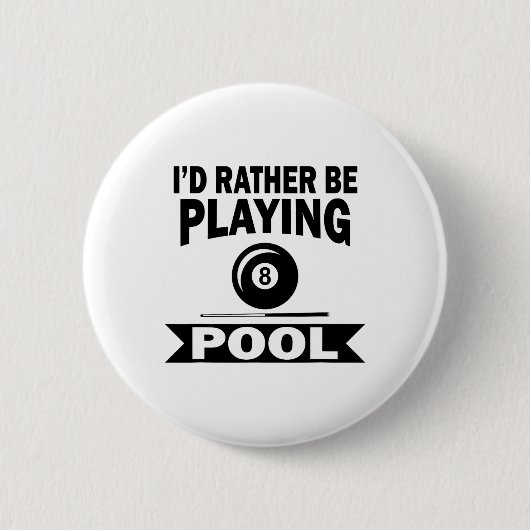 Ich würde eher Billard Billard Pool Pla spielen Button (Vorderseite)