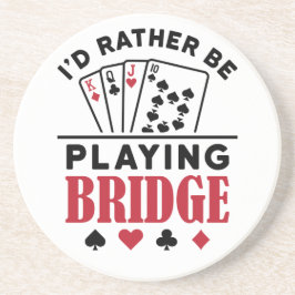 Ich würde eher Bridge Cool Bridge Card Game spiele Getränkeuntersetzer