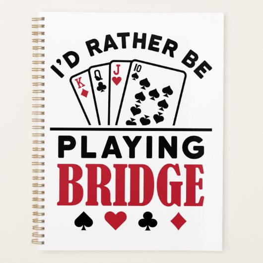 Ich würde eher Bridge Cool Bridge Card Game spiele Planer (Vorderseite)