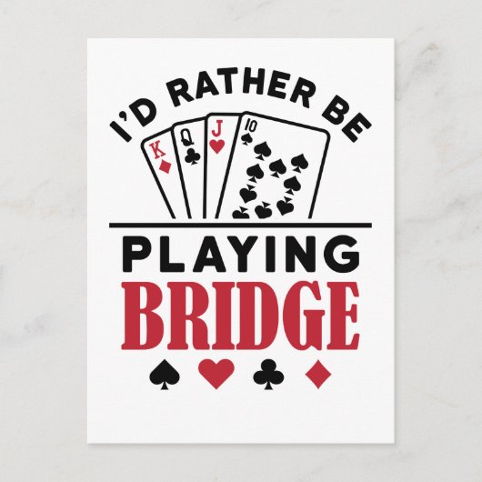 Ich würde eher Bridge Cool Bridge Card Game spiele Postkarte (Vorderseite)
