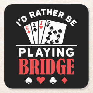 Ich würde eher Bridge spielen Rechteckiger Pappuntersetzer
