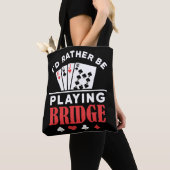 Ich würde eher Bridge spielen Tasche (Von Nahem)