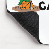 Ich würde eher Camping sein Mousepad (Ecke)