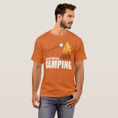 Ich würde EHER CAMPING SEIN T-Shirt (Vorne ganz)