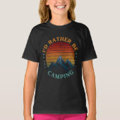 ICH WÜRDE eher CAMPING T - Shirt SEIN (Vorderseite)