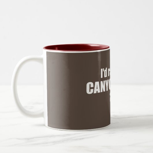 Ich würde eher Canyoneering sein Zweifarbige Tasse (Links)