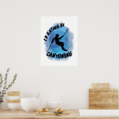 Ich würde eher Canyoning Canyoneer Vintag sein Poster (Küche)