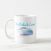 Ich würde eher Cruisin sein Kaffeetasse (Links)