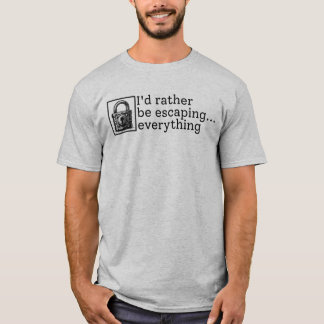 Ich würde eher der Liebe des Escape Room entkommen T-Shirt