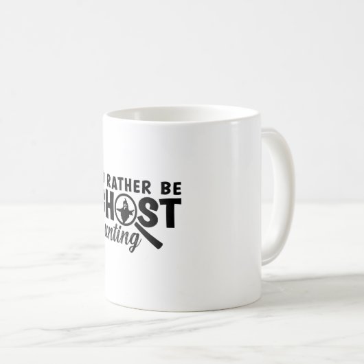 Ich würde eher die Jagd auf Geisterjäger sein Kaffeetasse (VorderseiteRechts)