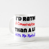 Ich würde eher ein konservativer Nuss-Job… sein Kaffeetasse (Vorderseite Links)