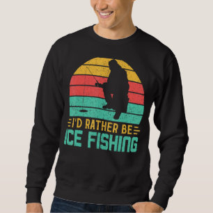 Ich würde eher Eisfischen Vintagen Retro-Fisch sei Sweatshirt