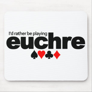 Ich würde eher Euchre-Mousepad spielen Mousepad