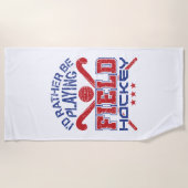 Ich würde eher Feldhockey spielen Strandtuch (Vorderseite)