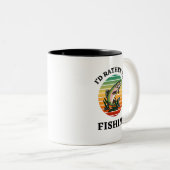 Ich würde eher fischen. Fischer, Außenstehende Zweifarbige Tasse (VorderseiteRechts)