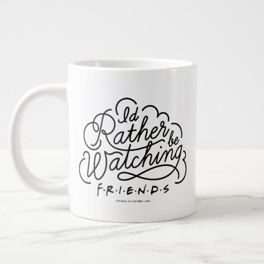 Ich würde eher FRIENDS™ Script 2 gucken Jumbo-Tasse (Links)