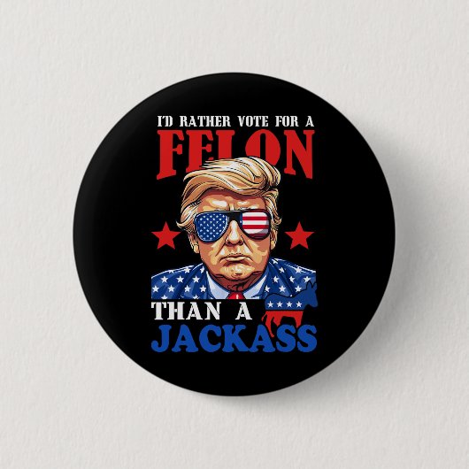 Ich würde eher für einen Felon stimmen als für ein Button (Vorderseite)