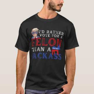 Ich würde eher für einen Felon stimmen als für ein T-Shirt