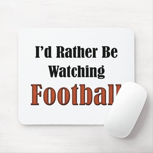 Ich würde eher Fußball gucken Mousepad (Mit Mouse)