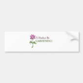 Ich würde eher Gartenarbeit machen Autoaufkleber (Vorne)