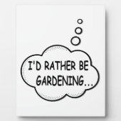 Ich würde eher Gartenarbeit machen Fotoplatte (Vorderseite)