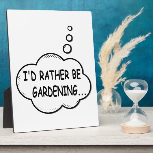 Ich würde eher Gartenarbeit machen Fotoplatte (Seite)