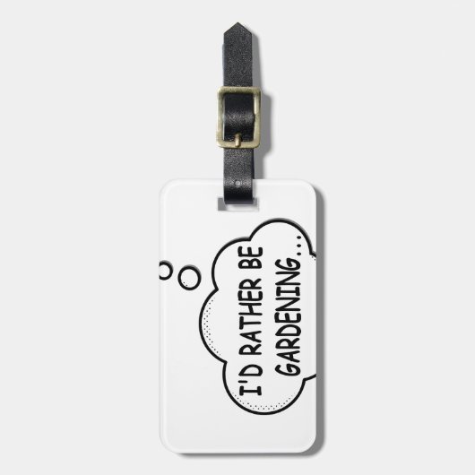 Ich würde eher Gartenarbeit machen Gepäckanhänger (Vorderseite vertikal)