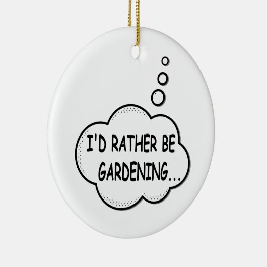 Ich würde eher Gartenarbeit machen Keramik Ornament (Rechts)