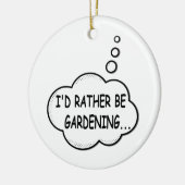 Ich würde eher Gartenarbeit machen Keramik Ornament (Links)