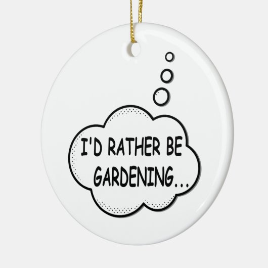 Ich würde eher Gartenarbeit machen Keramik Ornament (Links)