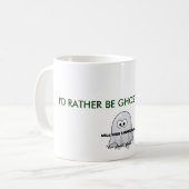 Ich würde EHER GEIST-JAGD SEIN Kaffeetasse (Vorderseite Links)
