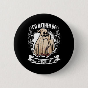 Ich würde eher Geist sein und Phantastische parano Button
