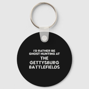 Ich würde eher Geisterjagd auf dem Gettysburger Tt Schlüsselanhänger
