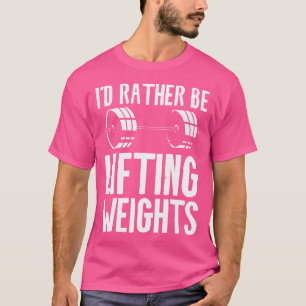 Ich würde eher Gewicht heben T-Shirt