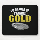 Ich würde eher Gold sammeln Mousepad (Vorne)