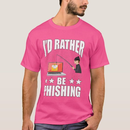 Ich würde eher Hacker Hacking Cybersecurit Phishin T-Shirt (Vorderseite)