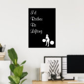 Ich würde eher heben - poster (Heimbüro)
